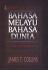 Bahasa Melayu Bahasa Dunia: Sejarah Singkat